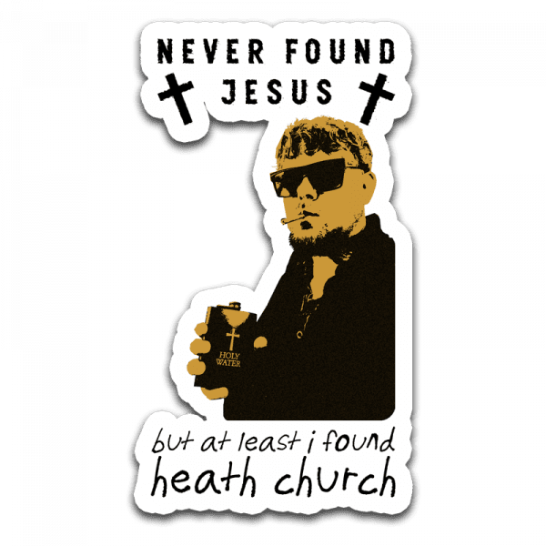 I Found Heath Church Sticker
